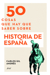 50 COSAS QUE HAY QUE SABER SOBRE HISTORIA DE ESPAA