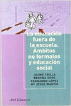 LA EDUCACI�N FUERA DE LA ESCUELA