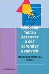 EDUCACI�N MORAL  APRENDER A SER, APRENDER A CONVIVIR