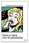 CARA A CARA CON EL PSICPATA