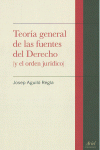 TEORA GENERAL DE LAS FUENTES DEL DERECHO