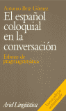 EL ESPA�OL COLOQUIAL EN LA CONVERSACI�N