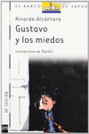 GUSTAVO Y LOS MIEDOS