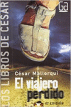 EL VIAJERO PERDIDO - LOS LIBROS DE CSAR MALLORQU