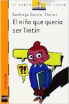 EL NIO QUE QUERA SER TINTN