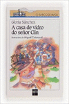 A CASA DE VIDRIO DO SE�OR CLIN
