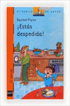 �EST�S DESPEDIDA!