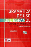 GRAMTICA DE USO DEL ESPAOL: TEORA Y PRCTICA A1-B2