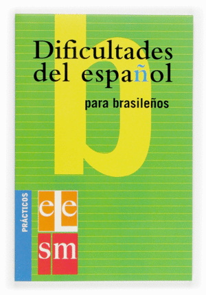 DIFICULTADES DEL ESPA�OL PARA BRASILE�OS.