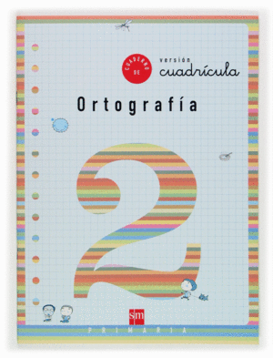 CUADERNO 2 DE ORTOGRAF�A, CUADR�CULA. 1 PRIMARIA