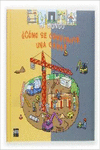 �C�MO SE CONSTRUYE UNA CASA?