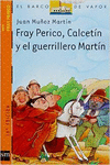 FRAY PERICO, CALCETN Y EL GUERRILLERO MARTN