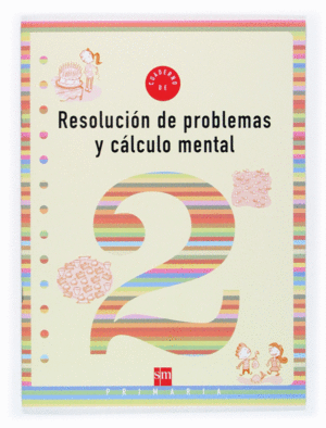 CUADERNO 2 DE RESOLUCIN DE PROBLEMAS Y CLCULO MENTAL. 1 PRIMARIA