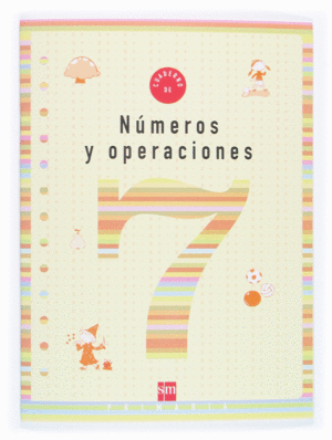 CUADERNO 7 DE NMEROS Y OPERACIONES. 3 PRIMARIA