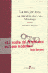 LA MUJER ROTA, LA EDAD DE LA DISCRECI�N Y MON�LOGO