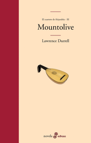 MOUNTOLIVE. CUARTETO DE ALEJANDR�A (III)