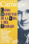 C�MO DISFRUTAR DE LA VIDA Y DEL TRABAJO