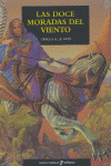 LAS DOCE MORADAS DEL VIENTO