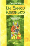 UN SANTO ASESINATO (III)