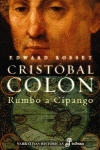 CRISTOBAL COLON. RUMBO A CIPANGO