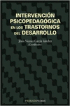 INTERVENCI�N PSICOPEDAG�GICA EN LOS TRASTORNOS DEL DESARROLLO