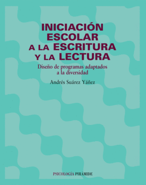 INICIACIN ESCOLAR A LA ESCRITURA Y LA LECTURA