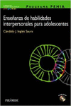 PROGRAMA PEHIA. ENSE�ANZA DE HABILIDADES INTERPERSONALES PARA ADOLESCENTES