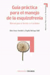 GU�A PR�CTICA PARA EL MANEJO DE LA ESQUIZOFRENIA