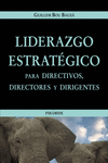 LIDERAZGO ESTRAT�GICO PARA DIRECTIVOS, DIRECTORES Y DIRIGENTES