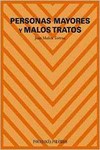 PERSONAS MAYORES Y MALOS TRATOS