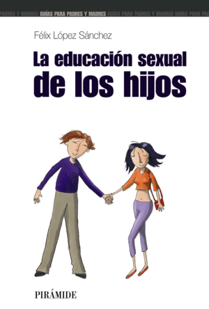 LA EDUCACI�N SEXUAL DE LOS HIJOS