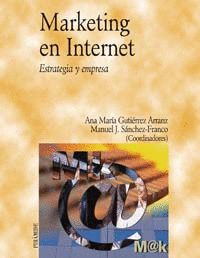 MARKETING EN INTERNET.(ESTRATEGIA Y EMPRESA)