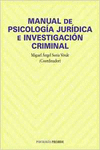 MANUAL DE PSICOLOG�A JUR�DICA E INVESTIGACI�N CRIMINAL