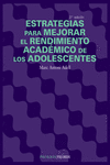 ESTRATEGIAS PARA MEJORAR EL RENDIMIENTO ACAD�MICO DE LOS ADOLESCENTES