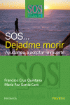 SOS... DEJADME MORIR