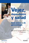 VEJEZ, DEPENDENCIA Y SALUD