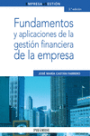 FUNDAMENTOS Y APLICACIONES DE LA GESTI�N FINANCIERA DE LA EMPRESA