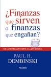 FINANZAS QUE SIRVEN O FINANZAS QUE ENGAAN?