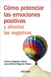 C�MO POTENCIAR LAS EMOCIONES POSITIVAS Y AFRONTAR LAS NEGATIVAS