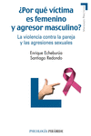 POR QU VCTIMA ES FEMENINO Y AGRESOR MASCULINO?