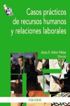CASOS PR�CTICOS DE RECURSOS HUMANOS Y RELACIONES LABORALES