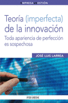 TEOR�A (IMPERFECTA) DE LA INNOVACI�N