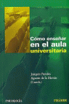 C�MO ENSE�AR EN EL AULA UNIVERSITARIA
