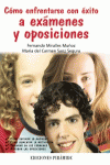 C�MO ENFRENTARSE CON �XITO A EX�MENES Y OPOSICIONES