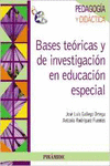 BASES TE�RICAS Y DE INVESTIGACI�N EN EDUCACI�N ESPECIAL