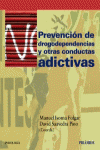 PREVENCI�N DE DROGODEPENDENCIAS Y OTRAS CONDUCTAS ADICTIVAS