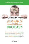 �QU� HABLO CON MIS HIJOS SOBRE DROGAS?