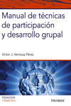 MANUAL DE T�CNICAS DE PARTICIPACI�N Y DESARROLLO GRUPAL