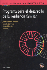 PROGRAMA FORTALEZA. PROGRAMA PARA EL DESARROLLO DE LA RESILIENCIA FAMILIAR