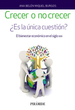 CRECER O NO CRECER. �ES LA �NICA CUESTI�N?